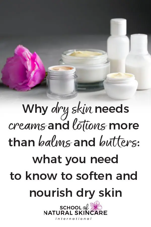 Why dry skin needs creams and lotions more than balms and butters: What You Need to Know to Soften and Nourish Dry Skin Skincare Formulation